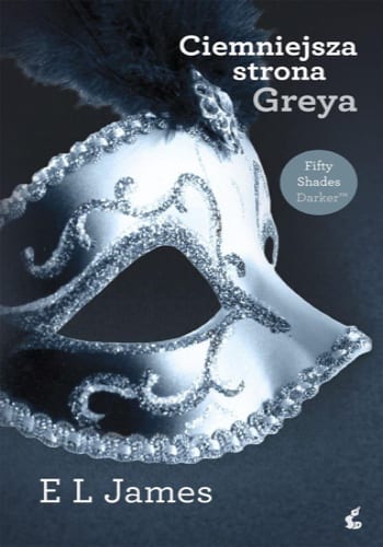 Ciemniejsza strona Greya – E L James