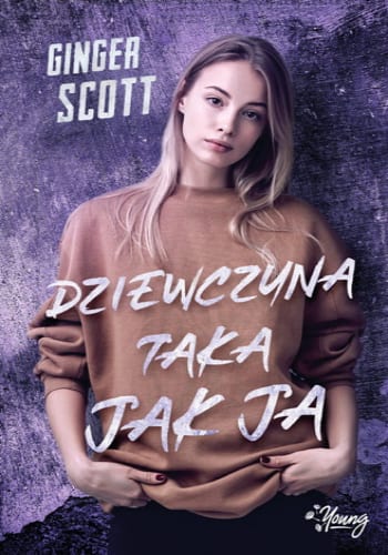 Dziewczyna taka jak ja – Ginger Scott