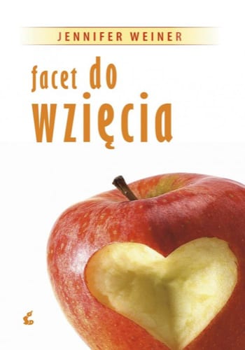 Facet do wzięcia – Jennifer Weiner