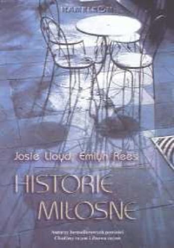 Historie miłosne – Josie Lloyd & Emlyn Rees