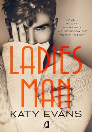 Ladies Man. Manwhore, tom 5 – Katy Evans