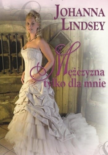 Mężczyzna tylko dla mnie – Johanna Lindsey