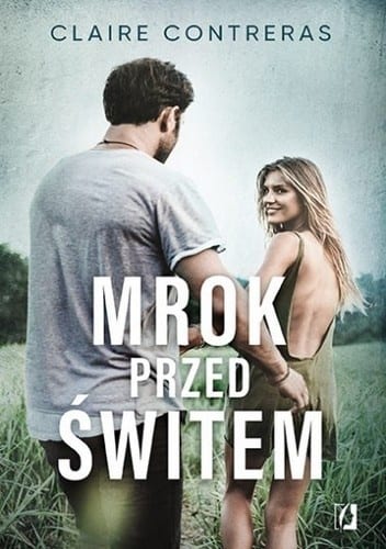 Mrok przed świtem. Ciemność, tom 2 – Claire Contreras