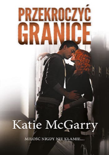 Przekroczyć granice – Katie McGarry