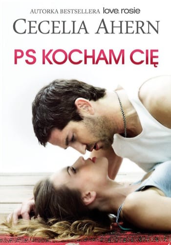 PS Kocham Cię – Cecelia Ahern