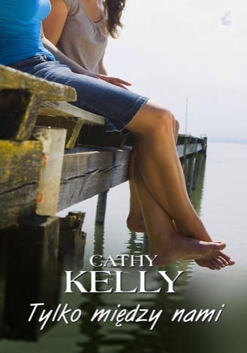 Tylko między nami – Cathy Kelly