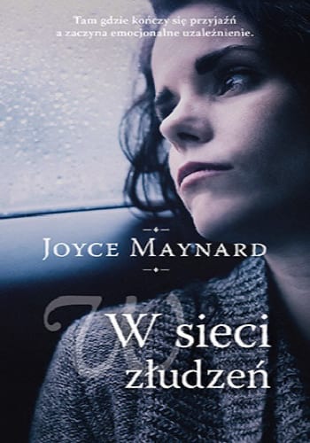 W sieci złudzeń – Joyce Maynard