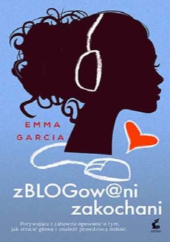 Zblogowani zakochani – Emma Garcia
